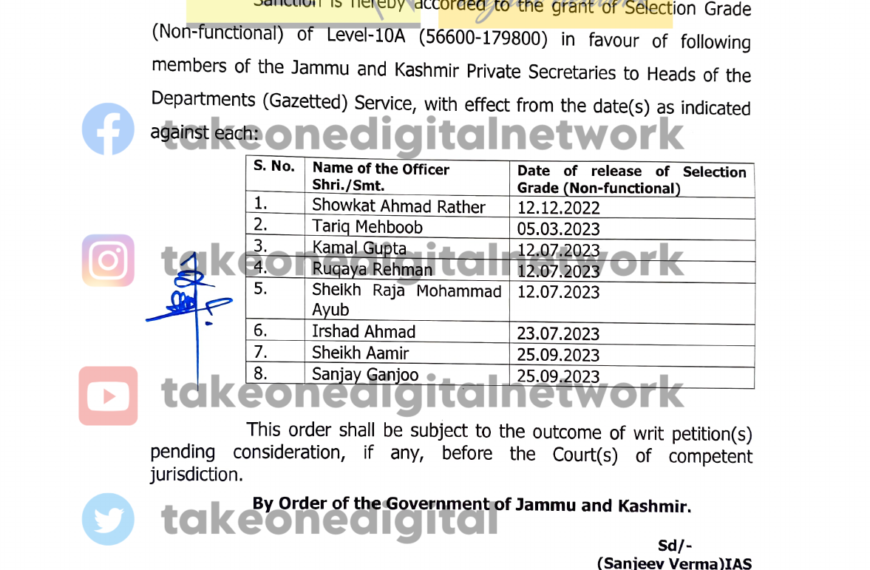 Grant of Selection Grade Non-functional to members of JK Private Secretaries to Heads of Departments Gazetted Service ordered