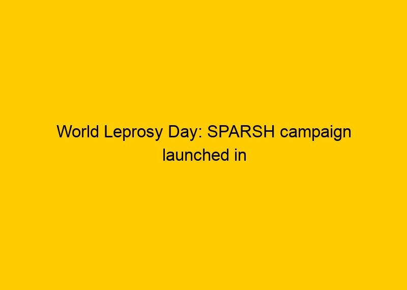 World Leprosy Day: SPARSH campaign launched in Ramban