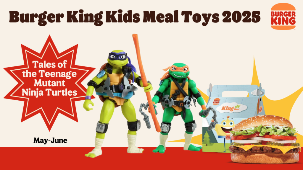 Promotional image for Burger King Kids Meal toys (May-June 2025) featuring Donatello and Michelangelo from Tales of the Teenage Mutant Ninja Turtles. A Kids Meal box and a burger are also shown.

