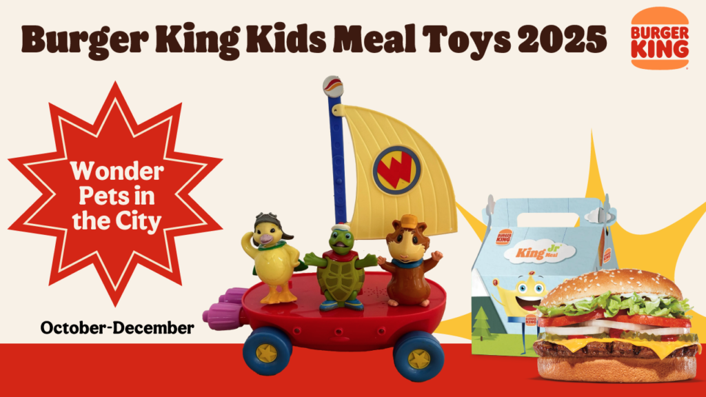 Promotional image for Burger King Kids Meal toys (October-December 2025) featuring the Wonder Pets from "Wonder Pets in the City." Linny, Tuck, and Ming-Ming are shown on their Flyboat. A Kids Meal box and a burger are also visible.

