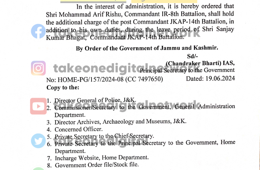 Commandant IR 8th Bn Mohammad Arif Rishu gets Addl Charge of Commandant JKAP-14th Bn