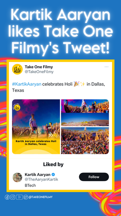 The image is of takeone Take One Filmy's tweet mentioning Kartik Aaryan celebrating Holi in Dallas, Texas and kartik aryan liked it.