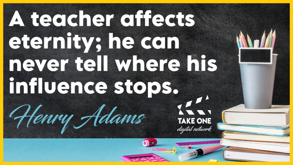 A quote by Henry Adams about a teacher's lasting influence. The quote is written on a chalkboard with a stack of books, a pencil cup, and other school supplies below.