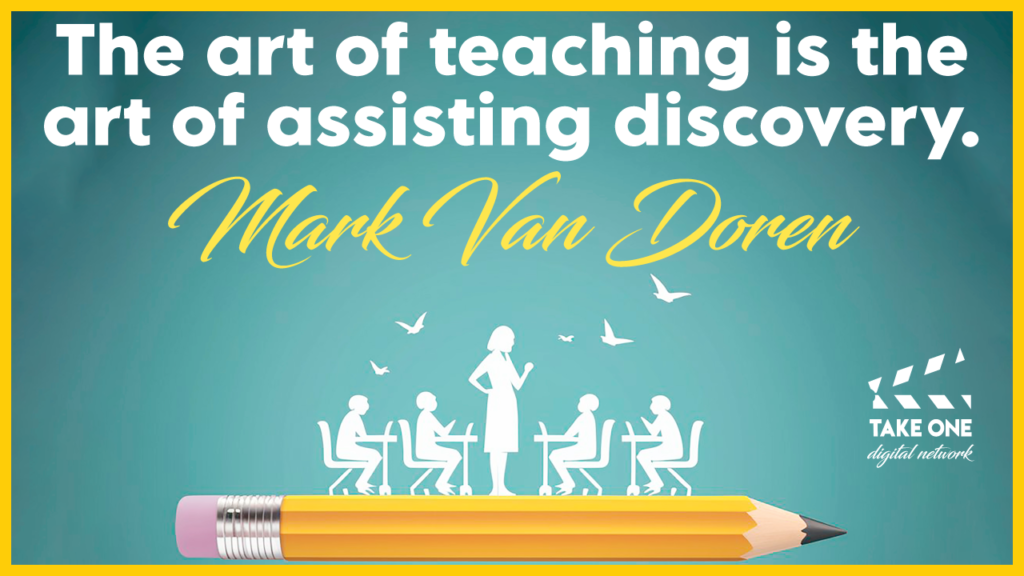 A quote by Mark Van Doren about teaching as the art of assisting discovery. The quote is illustrated with a teacher standing in front of a group of students, represented by small figures sitting at desks. A large pencil with an eraser on top frames the image.