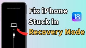 A screenshot showing an iPhone in recovery mode with a cable connected, and text overlay stating "Fix iPhone Stuck in Recovery Mode" with a reference to iOS 18.