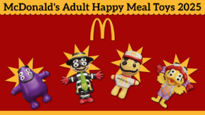 Promotional image showcasing four classic McDonald's characters reimagined as toys for the 2025 Adult Happy Meal. From left to right: Grimace (purple), Hamburglar (black and white stripes), Birdie the Early Bird (yellow), and Cactus Buddy (yellow/tan). The McDonald's golden arches logo is centered above the characters.