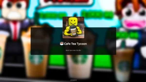 Active Cafe Tea Tycoon Codes