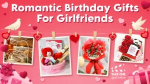 Romantic Birthday Gifts for girlfriends