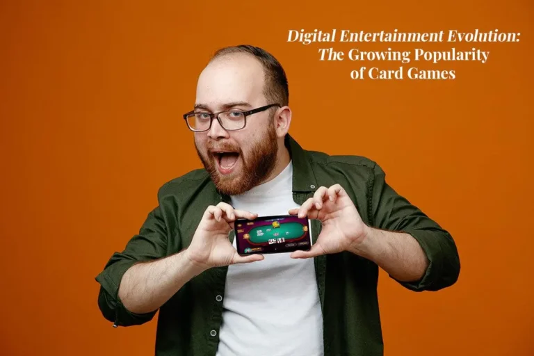 Digital Entertainment Evolution: The Growing Popularity of Card Games